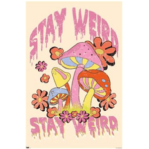 Poster - Stay Weird Mushrooms - Super Retro
